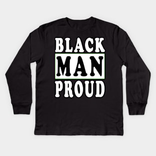 Black Man Proud Black Lives Matter Kids Long Sleeve T-Shirt